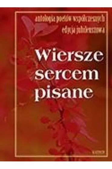 Wiersze sercem pisane 10