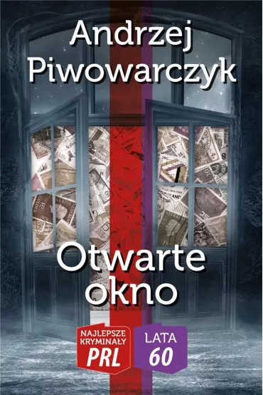 Najlepsze krymina�y PRL '60 Tom 6 Otwarte okno - Andrzej Piwowarczyk