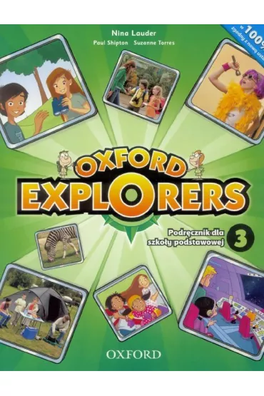 Oxford Explorers 3 Podr�cznik z nagraniami (2016) - Nina Lauder