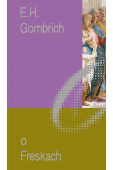 O Freskach - Ernst Gombrich