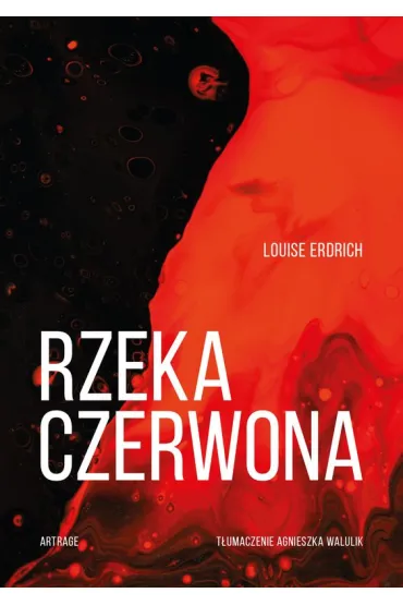 Rzeka czerwona - Louise Erdrich