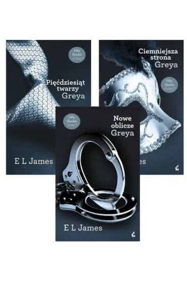 Pakiet. Pi��dziesi�t twarzy Greya. Tom 1-3: Pi��dziesi�t twarzy Greya, Grey, Ciemniejsza strona Greya, Nowe oblicze Greya - E. L. James