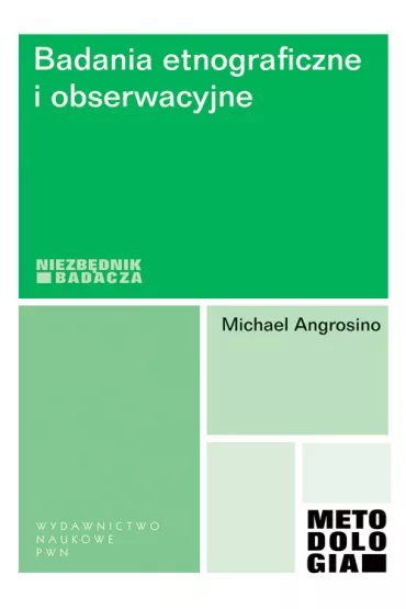 Badania etnograficzne i obserwacyjne - Michael Angrosino