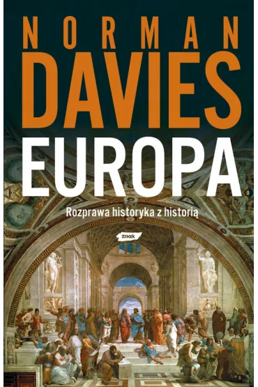 Europa. Rozprawa historyka z histori� - Norman Davies