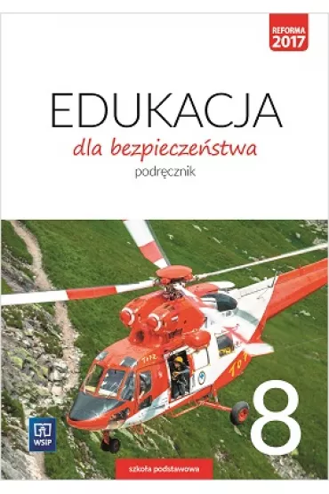 Edukacja dla bezpiecze�stwa. Podr�cznik. Klasa 8. Szko�a podstawowa - Bogus�awa Breitkopf, Dariusz Czy�ow
