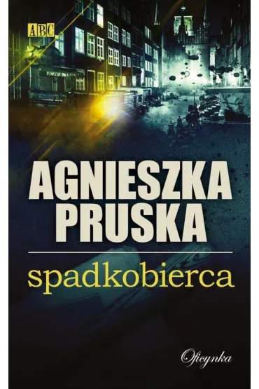 Spadkobierca - Agnieszka Pruska