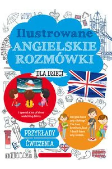 Ilustrowane angielskie rozm�wki dla dzieci - M Macha�owska