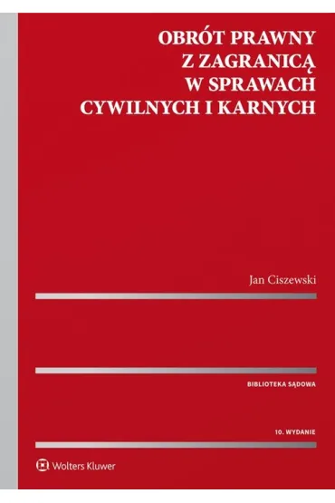 Obr�t prawny z zagranic� w sprawach cywilnych i karnych - Jan Ciszewski