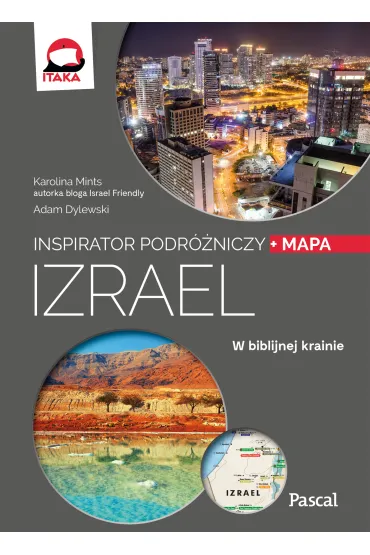 Izrael. Inspirator podr�niczy - Adam Dylewski, Karolina  Mints