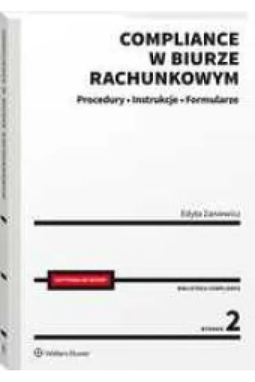 Compliance w biurze rachunkowym - procedury, instrukcje, formularze - Edyta Zaniewicz