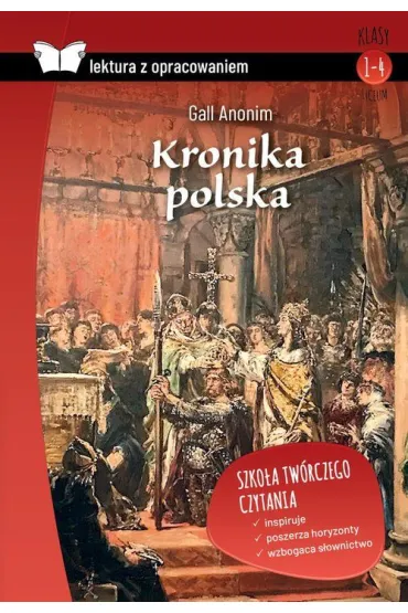 Kronika polska (lektura z opracowaniem) - Anonim Gall