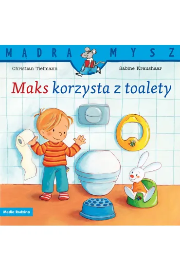 M�dra Mysz. Maks korzysta z toalety - Christian Tielmann