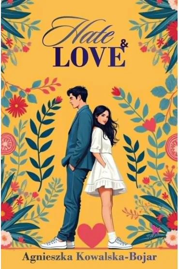 Hate & love - Agnieszka Kowalska-Bojar