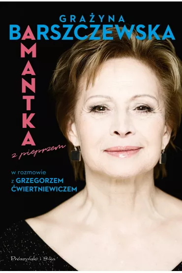 Amantka z pieprzem - Gra�yna Barszczewska, Grzegorz �wiertniewicz