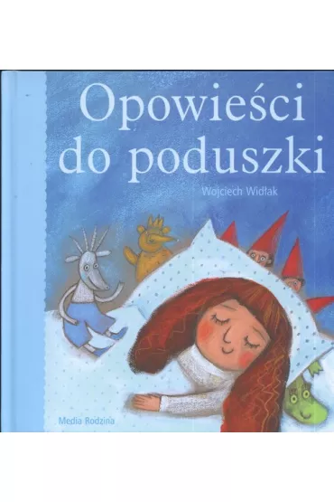 Opowie�ci do poduszki - Wojciech Wid�ak