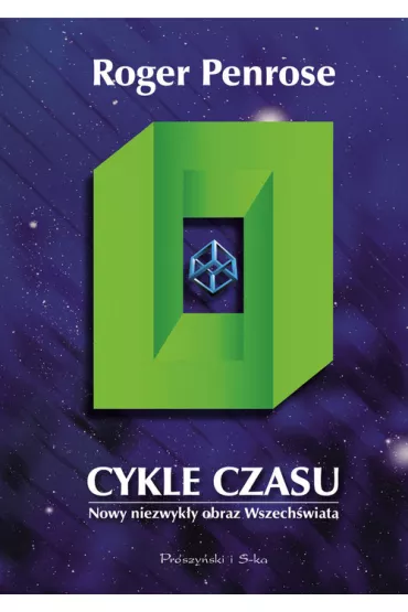 Cykle czasu. Nowy niezwyk�y obraz Wszech�wiata - Roger Penrose