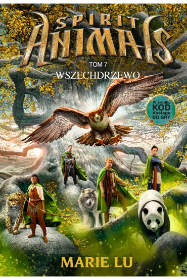 Wszechdrzewo. Spirit Animals. Tom 7 - Marie Lu