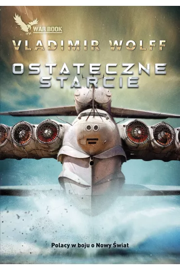 Ostateczne starcie - Vladimir Wolff