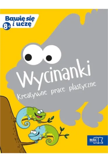 Wycinanki kreatywne prace plastyczne bawi� si� i ucz�