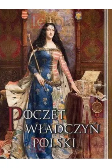 Poczet w�adczy� polski - Bo�ena Czwojdrak