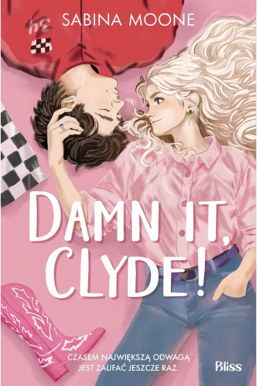 Damn it, Clyde! - Sabina Moone