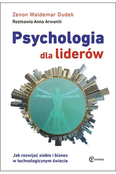 Psychologia dla lider�w - Zenon Waldemar Dudek