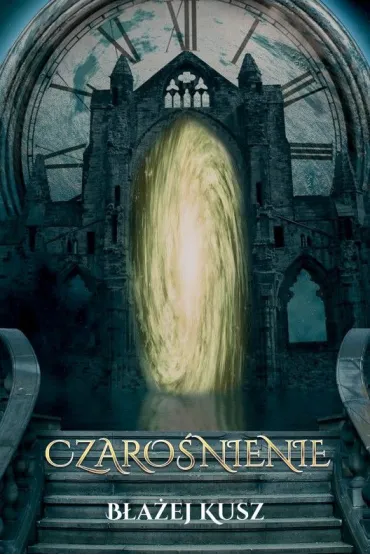 Czaro�nienie - B�a�ej  Kusz