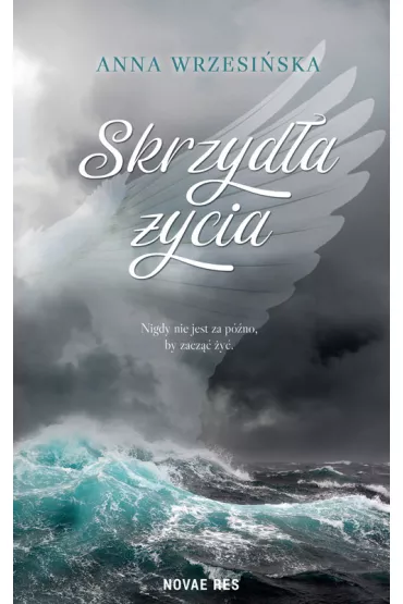 Skrzyd�a �ycia - Anna  Wrzesi�ska