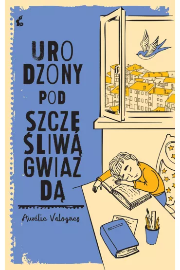 Urodzony pod szcz�liw� gwiazd� - Aur�lie Valognes