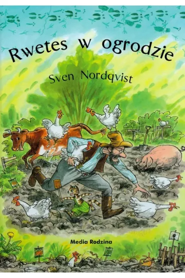 Pettson i Findus. Rwetes w ogrodzie - Sven Nordqvist