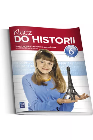 Historia klucz do historii. �wiczenia. Klasa 6. Szko�a podstawowa - Ma�gorzata Lis