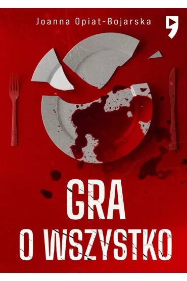 Gra o wszystko. Aleksandra Wilk. Tom 3 - Joanna Opiat-Bojarska
