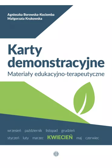 Kwiecie�. Karty demonstracyjne. Materia�y edukacyjno-terapeutyczne - Agnieszka Borowska-Kociemba, Ma�gorzata Krukowska