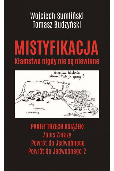 Pakiet Mistyfikacja. Kłamstwa nigdy nie są niewinne: Zapis Zarazy, Powrót do Jedwabnego, Powrót do Jedwabnego 2