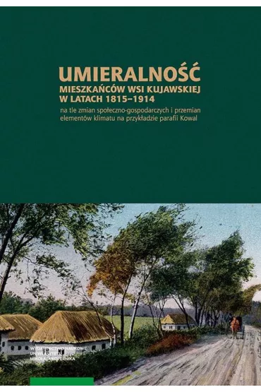 eBook Umieralno�� mieszka�c�w wsi kujawskiej w latach 1815-1914 na tle zmian spo�eczno-gospodarczych pdf