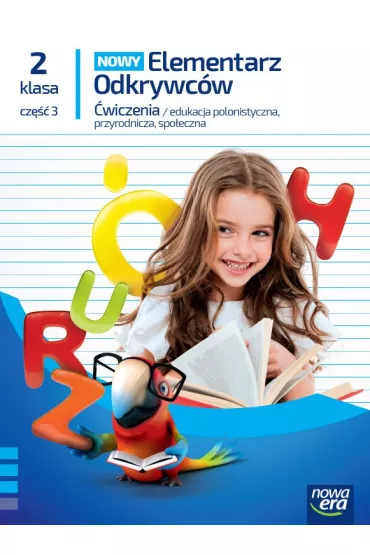 NOWY Elementarz Odkrywc�w. �wiczenia. Klasa 2. Cz�� 3 - Barbara St�pie�, Ewa Hryszkiewicz, Joanna Winiecka-Nowak, Ma�gorzata Ogrodowczyk