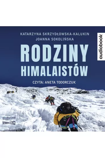 Audiobook Rodziny himalaist�w CD - Katarzyna Skrzyd�owska-Kalukin, Joanna Sokoli�ska