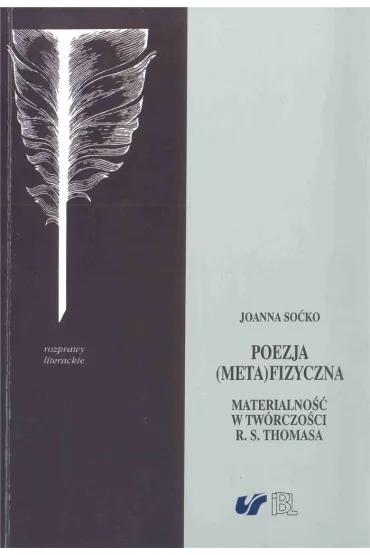 Poezja (meta)fizyczna. Materialno�� w tw�rczo�ci.. - Joanna So�ko