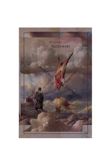 Mickiewicz w Stambule - Krzysztof Rutkowski