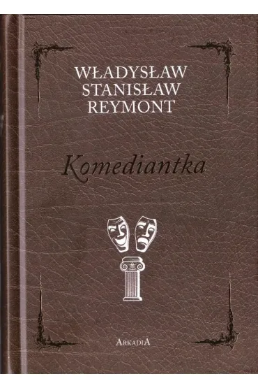 Komediantka - W�adys�aw Reymont