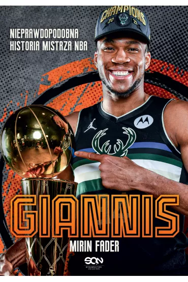 eBook Giannis. Nieprawdopodobna historia mistrza NBA mobi epub - Mirin Fader