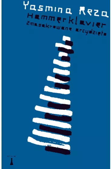 Hammerklavier. Zmasakrowane arcydzie�a - Yasmina Reza