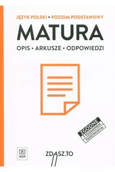 Zdasz to. J�zyk polski. Pr�bne arkusze maturalne. Poziom podstawowy - Barbara Mojsiewicz, Joanna Czarnowska, Lech Cha�ko, Wojciech Babia�ski