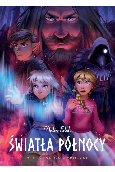 Uczennica Wyroczni. �wiat�a P�nocy. Tom 2 - Malin Falch