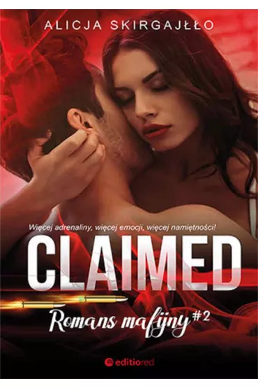 Claimed. Romans mafijny - Alicja  Skirgaj��o