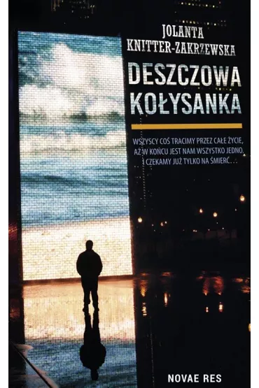 Deszczowa ko�ysanka - Jolanta Knitter-Zakrzewska