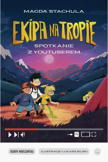 Ekipa na tropie. Spotkanie z Youtuberem - Magda  Strachula