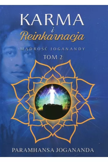 M�dro�� Joganandy Tom 2. Karma i reinkarnacja - Paramahamsa Jogananda