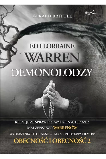 Demonolodzy Ed i Lorraine Warren. Relacje ze spraw prowadzonych przez ma��e�stwo Warren�w - Gerald Brittle