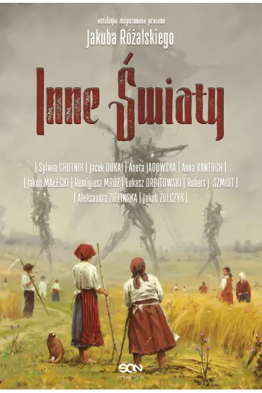 Inne �wiaty. Antologia inspirowana pracami Jakuba R�alskiego - Aneta Jadowska, Anna Ka�toch, Jacek Dukaj, Jakub Ma�ecki, Remigiusz Mr�z, Sylwia Chutnik